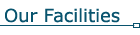 Our Facilities